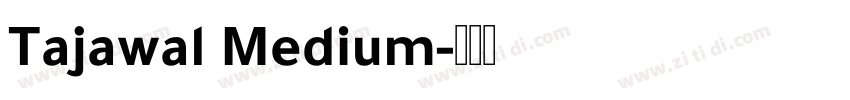 Tajawal Medium字体转换